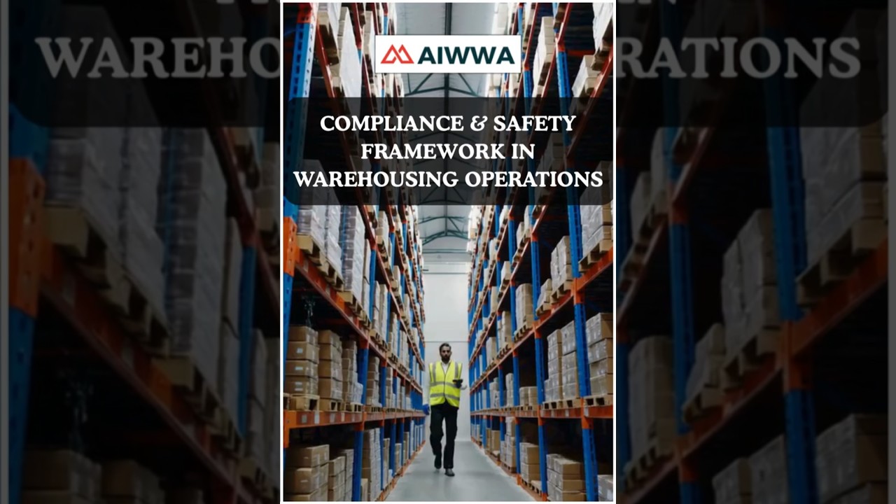 Compliance & Safety Framework in Warehousing Operations